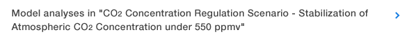 Model analyses in CO2 Concentration Regulation Scenario - Stabilization of Atmospheric CO2 Concentration under 550 ppmv